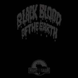 Nightosaur : Black Blood of the Earth